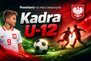 Powołania Kadry Piłkarskiej Podokręg Wadowice – U12