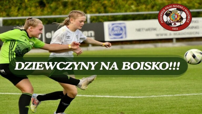 Konsultacja selekcyjna Kadry Dziewcząt Podokręgu Wadowice (Roczniki 2012-2014)